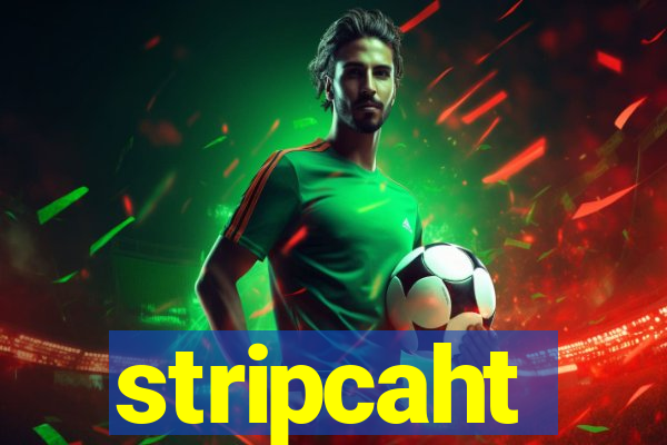 stripcaht