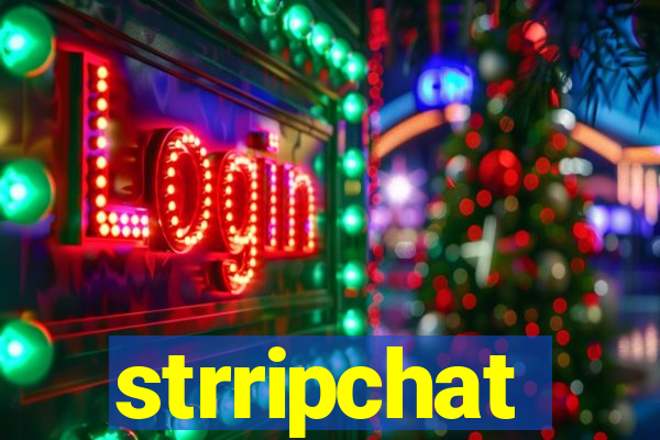 strripchat