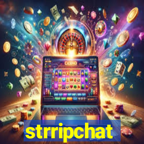 strripchat