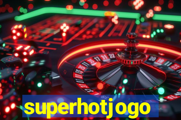 superhotjogo