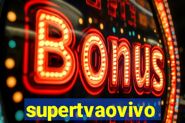 supertvaovivo