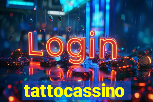 tattocassino