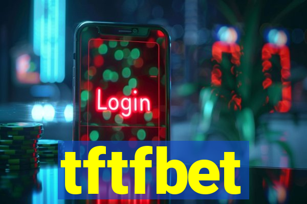 tftfbet