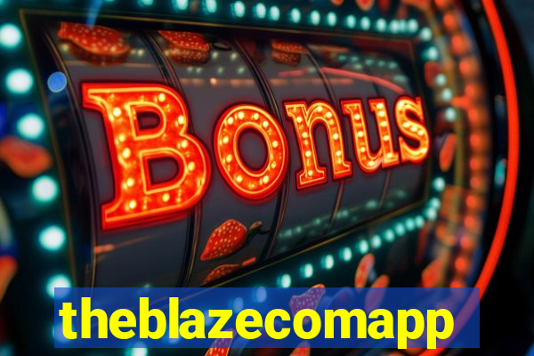 theblazecomapp