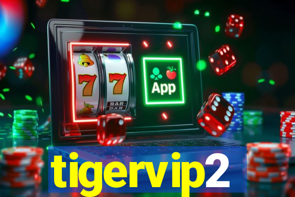 tigervip2