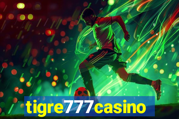 tigre777casino