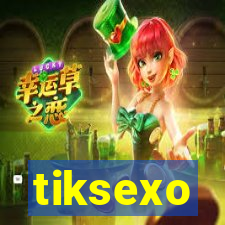 tiksexo