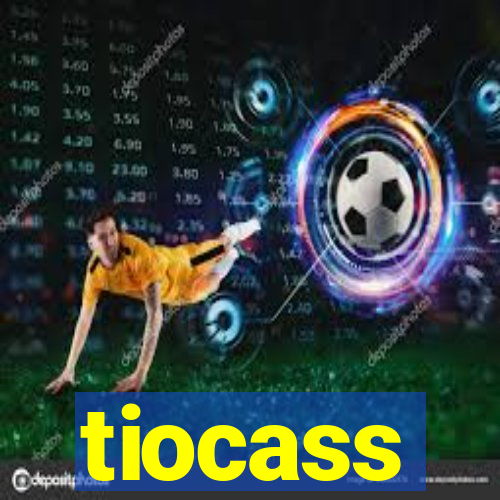 tiocass