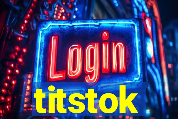 titstok