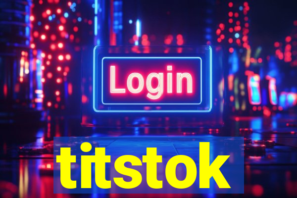 titstok