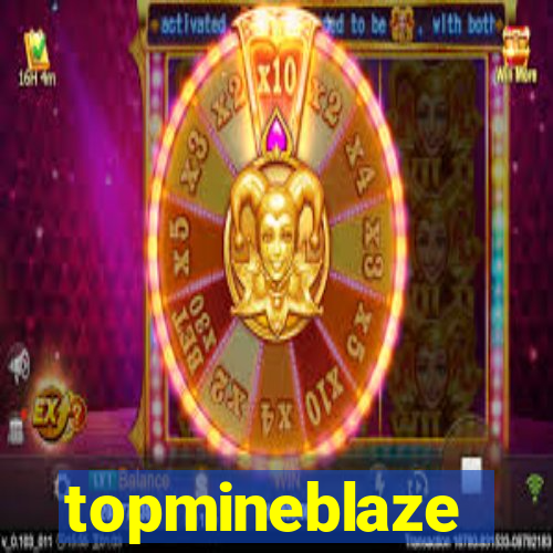 topmineblaze