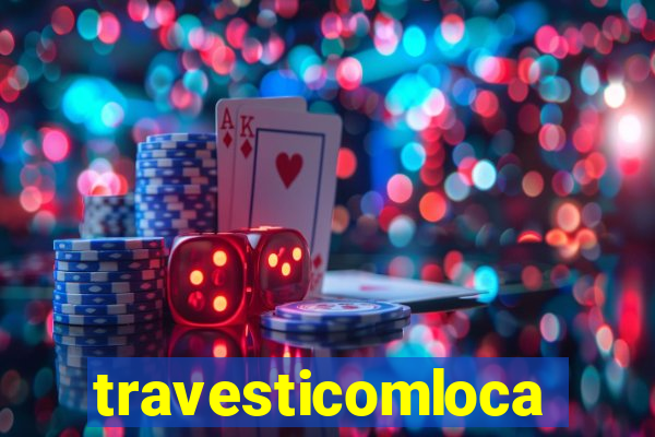 travesticomlocal