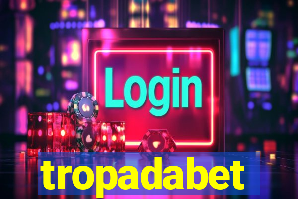 tropadabet