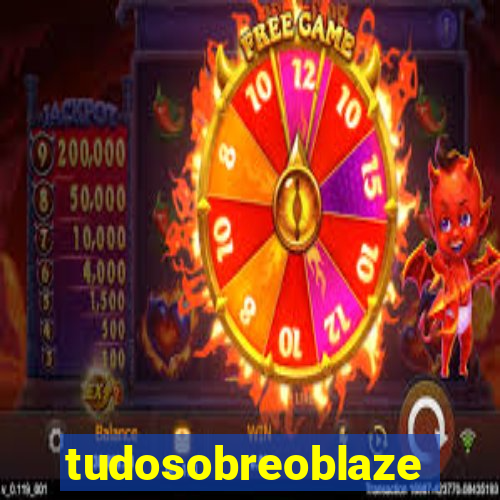 tudosobreoblaze