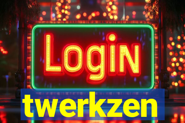 twerkzen