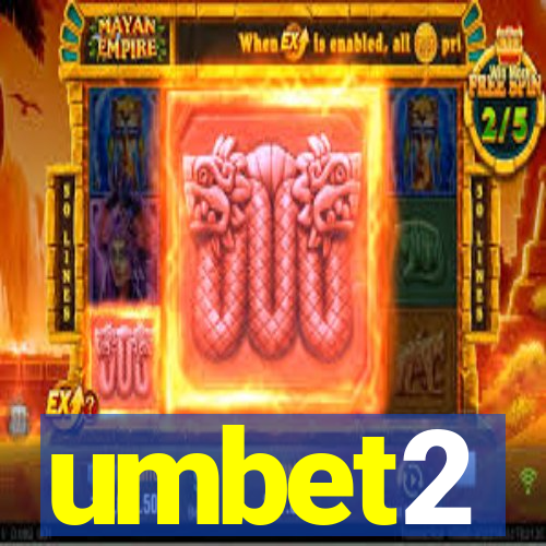 umbet2