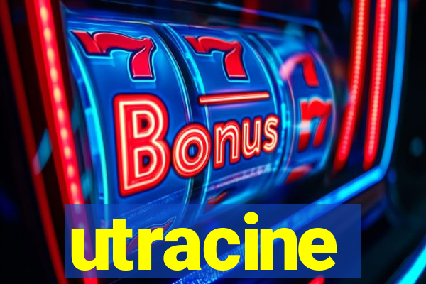 utracine