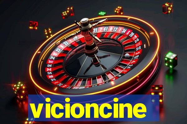 vicioncine