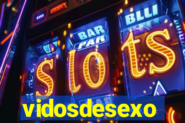 vidosdesexo