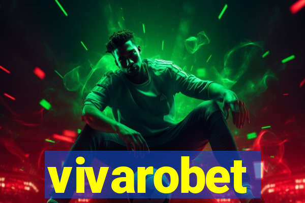 vivarobet