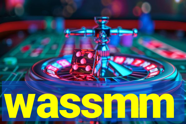 wassmm