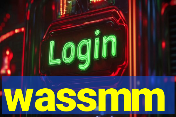 wassmm