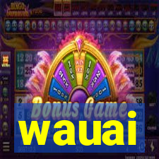 wauai