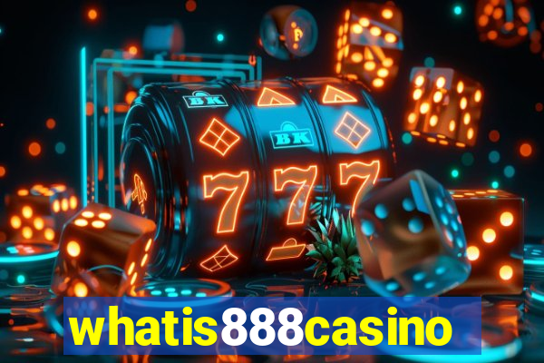 whatis888casino