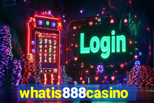 whatis888casino