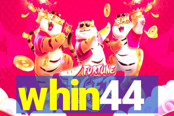 whin44