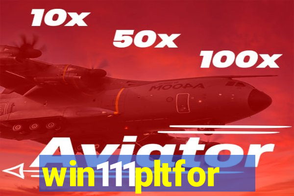 win111pltfor