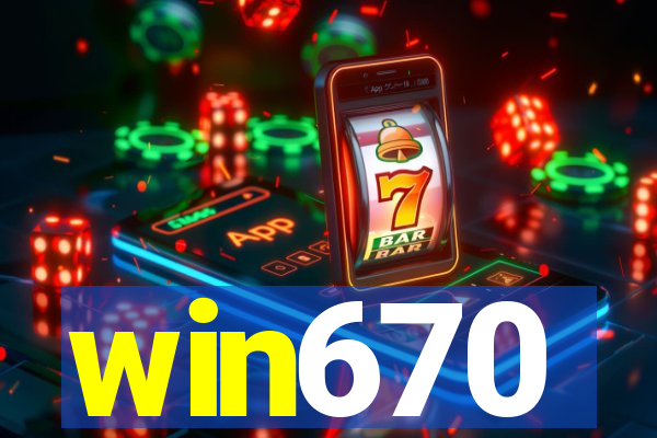 win670