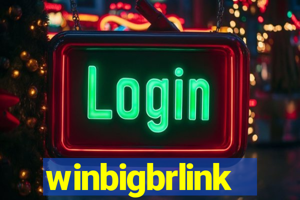 winbigbrlink