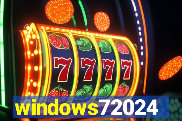 windows72024