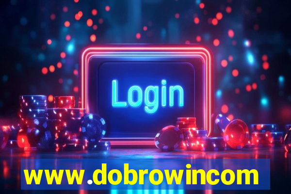 www.dobrowincom