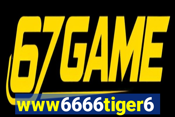 www6666tiger6