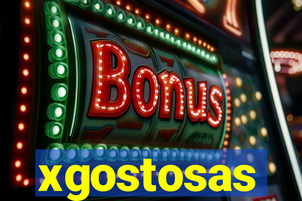 xgostosas