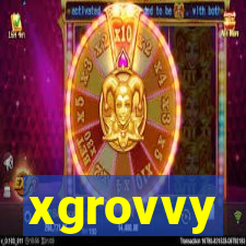 xgrovvy