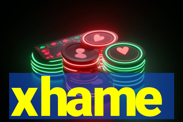 xhame