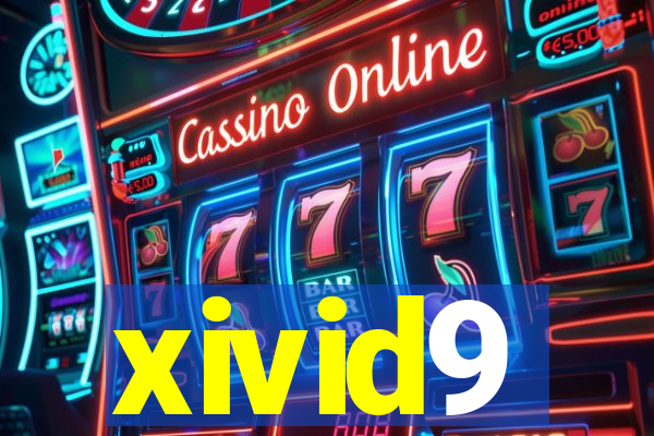 xivid9