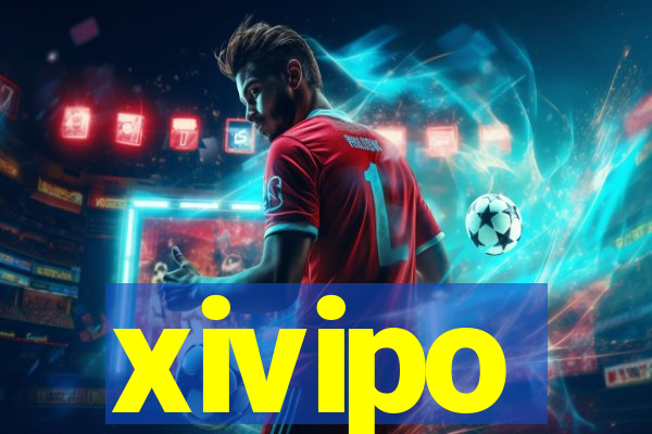 xivipo