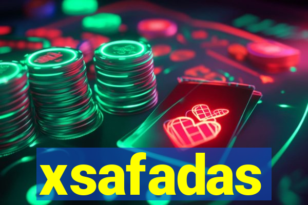 xsafadas