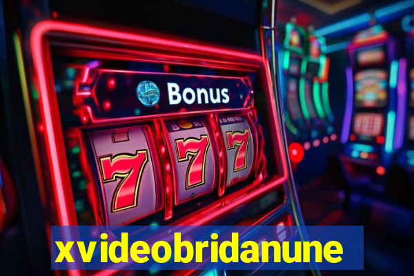 xvideobridanunes