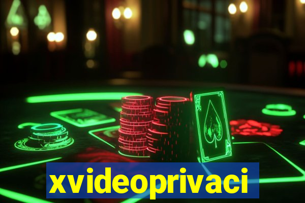 xvideoprivaci