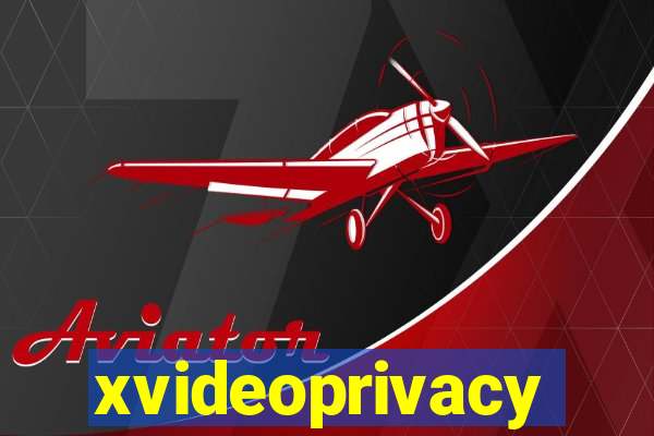 xvideoprivacy