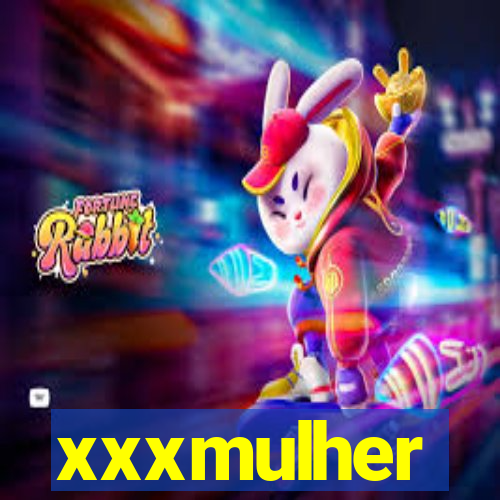 xxxmulher